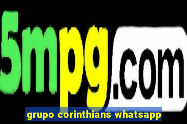 grupo corinthians whatsapp